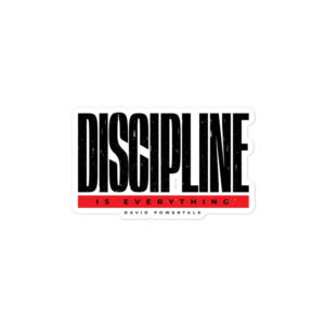 Discipline Is Everything Kiss-Cut Sticker
