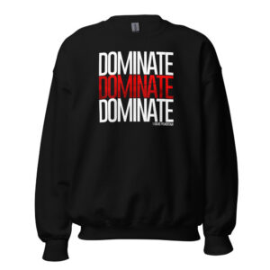 Dominate x3 Crewneck Sweatshirt
