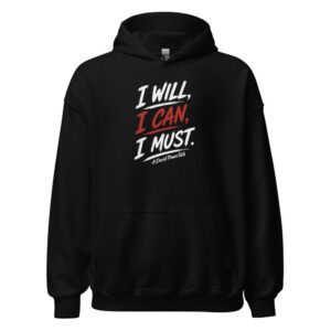 I Will, I Can, I Must — Brush Pullover Hoodie