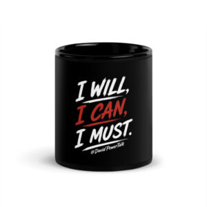 I Will, I Can, I Must — Brush 11oz Mug (Black)