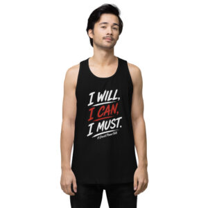I Will, I Can, I Must — Brush Tank Top