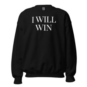 I Will Win — Serif Crewneck Sweatshirt