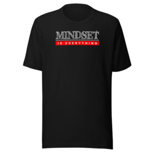 Mindset Is Everything Tee