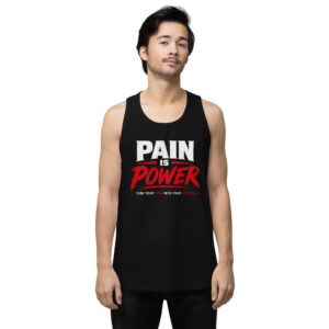 Pain Is Power — Turn Your Pain Into Your Purpose Tank Top