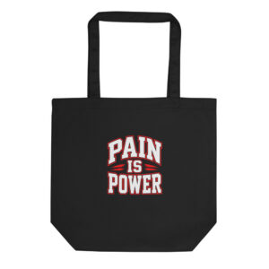 Pain Is Power — Varsity Tote Bag