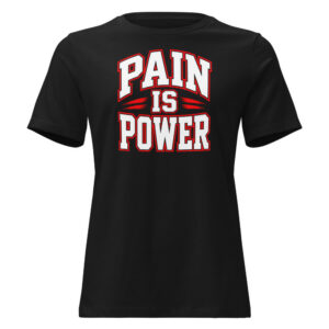 Pain Is Power — Varsity Women's Relaxed Tee