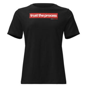 Trust The Process — Red Bar Women's Relaxed Tee