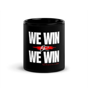 We Win or We Win — Block 11oz Mug (Black)