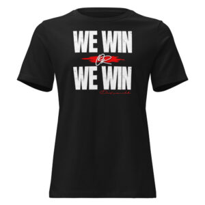 We Win or We Win — Block Women's Relaxed Tee