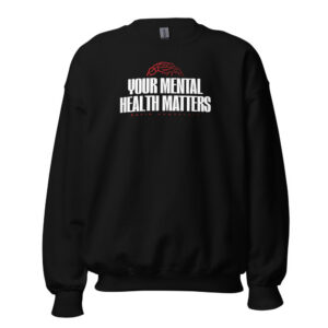 Your Mental Health Matters Crewneck Sweatshirt