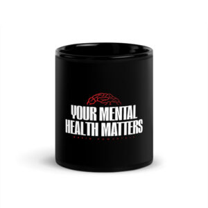 Your Mental Health Matters 11oz Mug (Black)