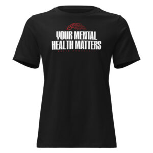 Your Mental Health Matters Women's Relaxed Tee
