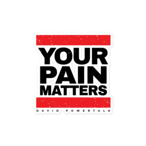 Your Pain Matters Kiss-Cut Sticker